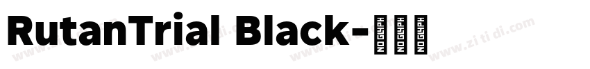RutanTrial Black字体转换